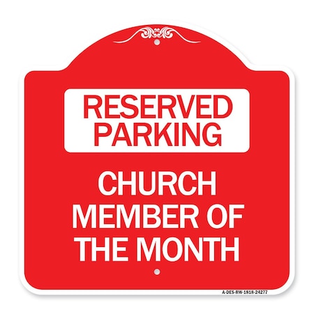 Signmission Designer Series Church Member of Month, Red & White Aluminum Sign, 18" x 18", RW-1818-24277 A-DES-RW-1818-24277